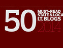 50 Must-Read State and Local IT Blogs 2014